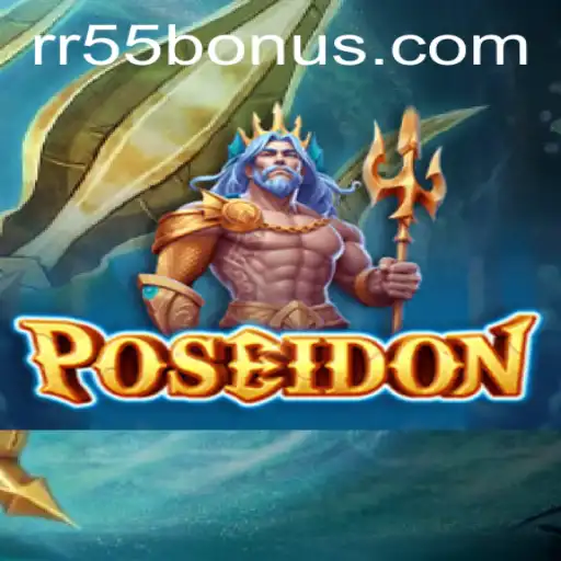 Discover Poseidon: A Dive into the World of RR55